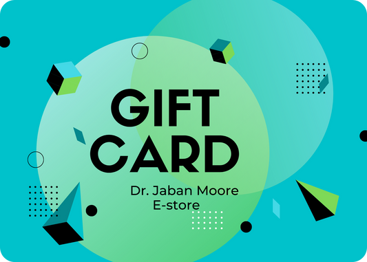 Dr. Jaban Moore E-Store Gift Card - Dr Jaban Moore - Store